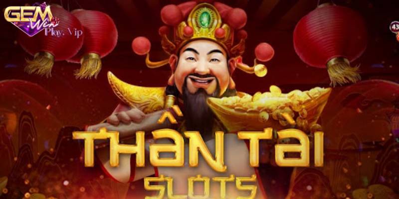 Hướng dẫn Slots Thần Tài